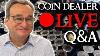 Coin Dealer Live Q U0026a Silver And Gold Update